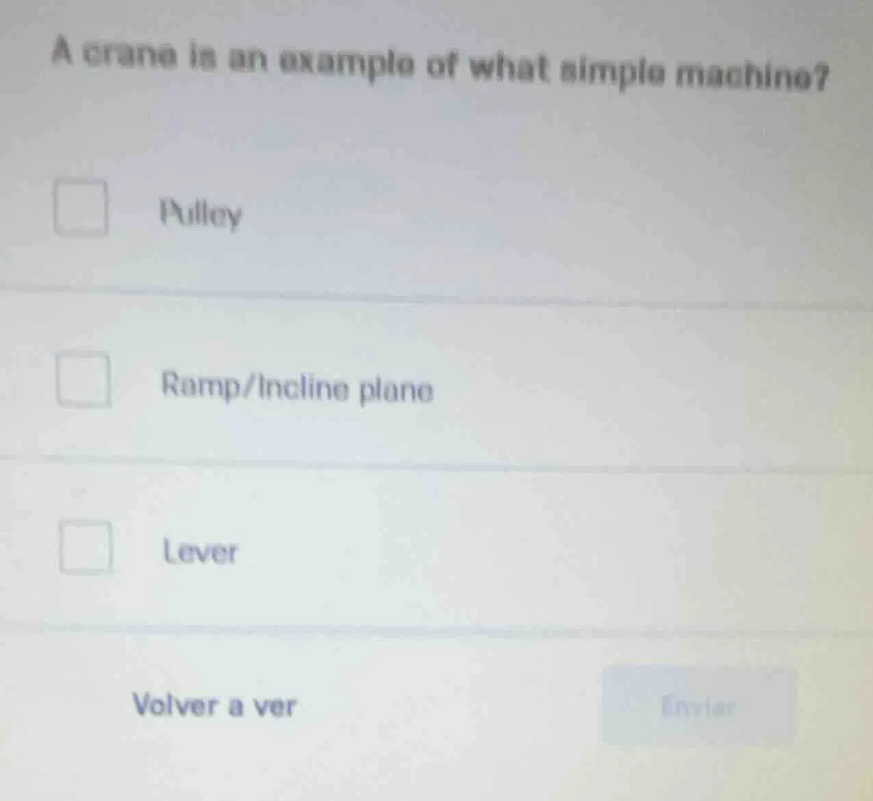 a crane is an example of what simple machine? pulley ramp/incline plane…