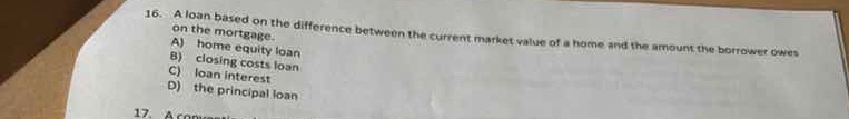 16. a loan based on the difference between the current market value of …