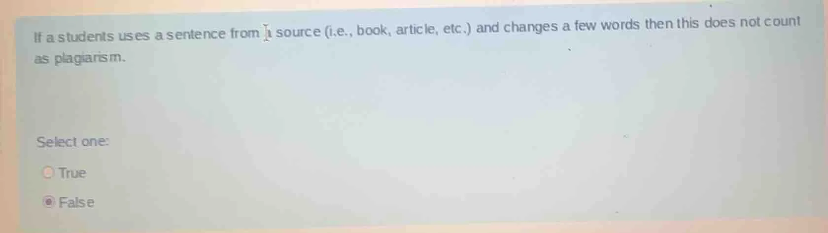 if a students uses a sentence from a source (i.e., book, article, etc.)…