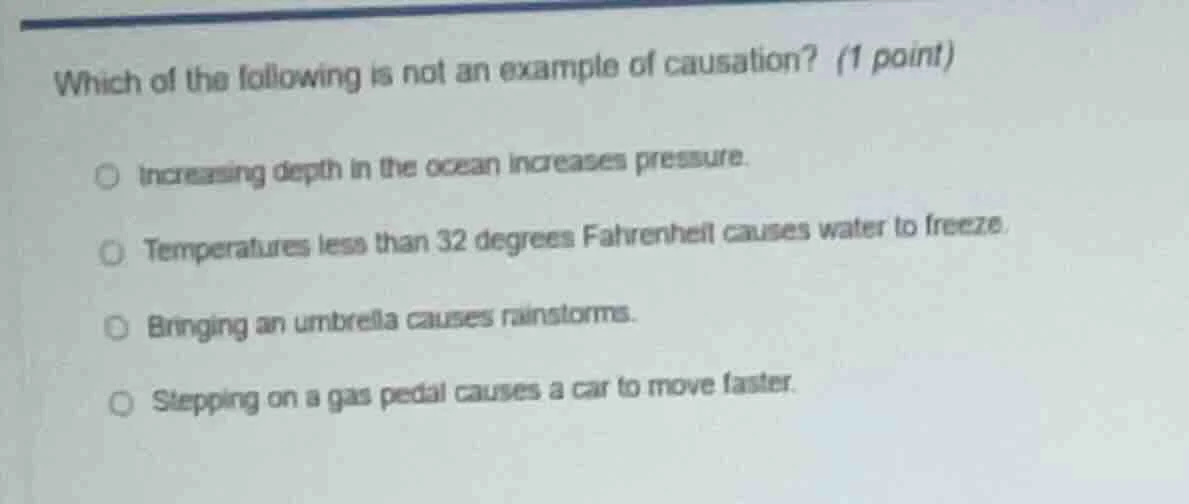which of the following is not an example of causation? (1 point) increa…