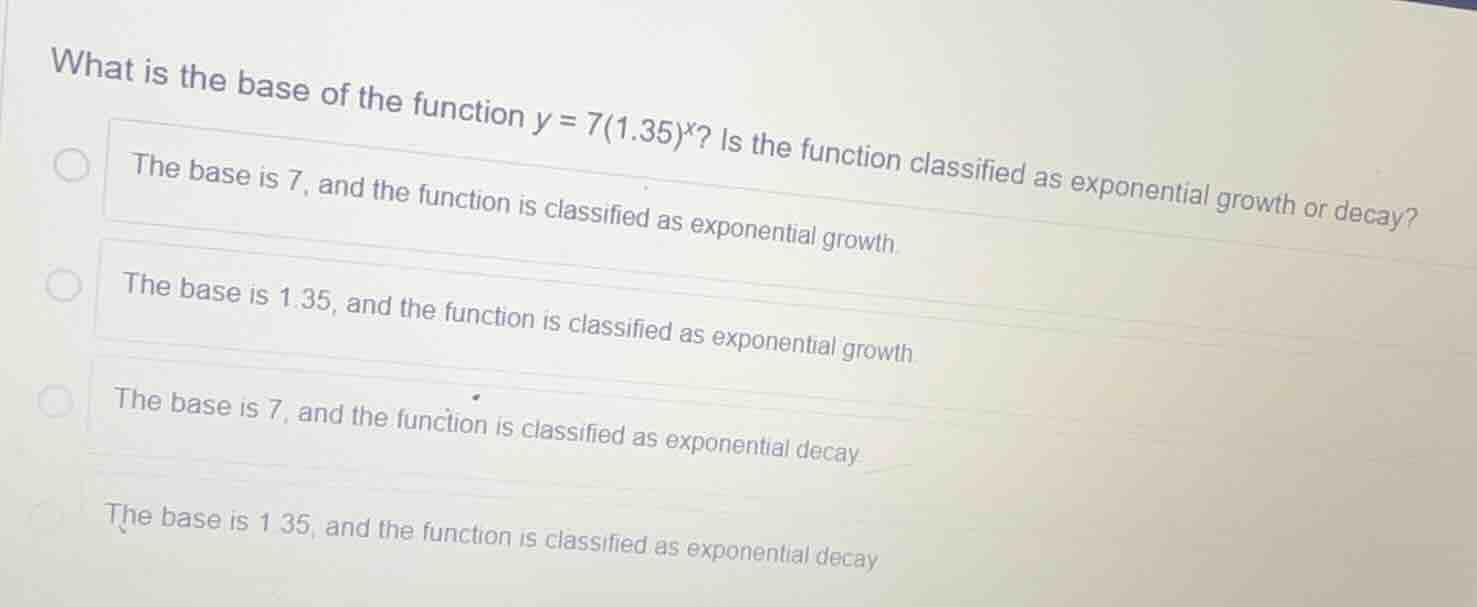 what is the base of the function $y = 7(1.35)^x$? is the function class…