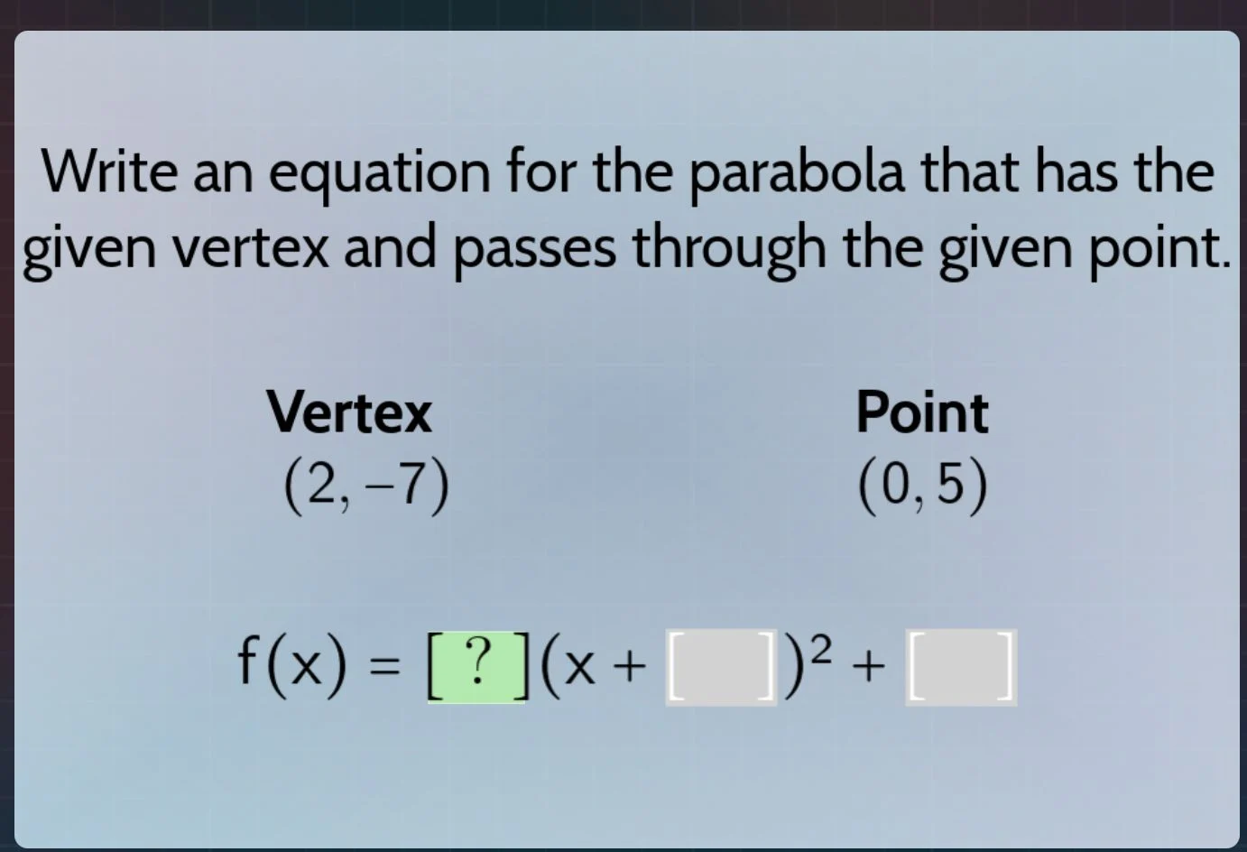 write an equation for the parabola that has the given vertex and passes…