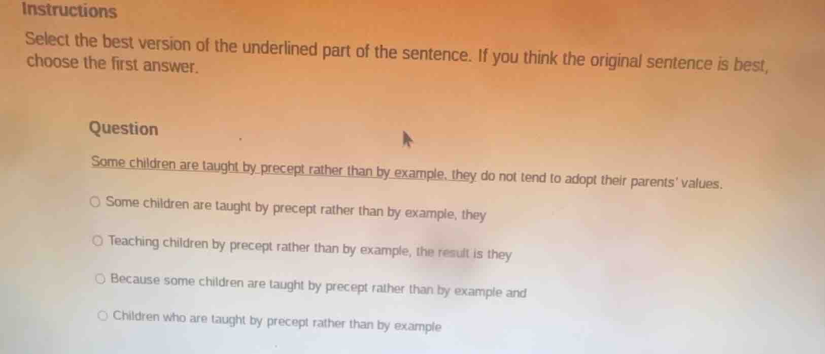 instructions select the best version of the underlined part of the sent…