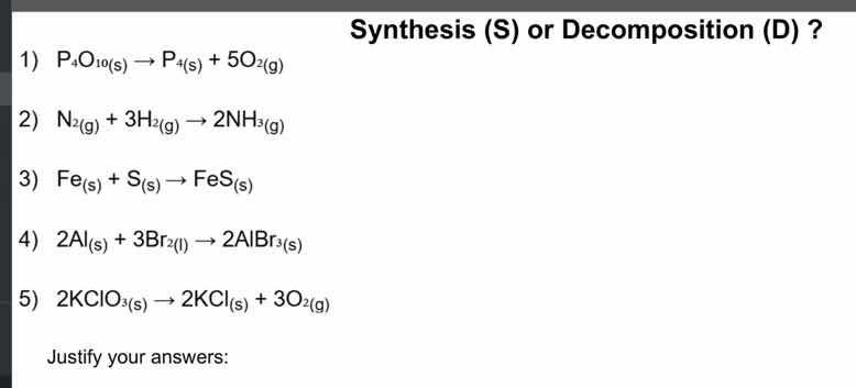 synthesis (s) or decomposition (d)? 1) \\(\\ce{p4o10(s) -> p4(s) + 5o2(…