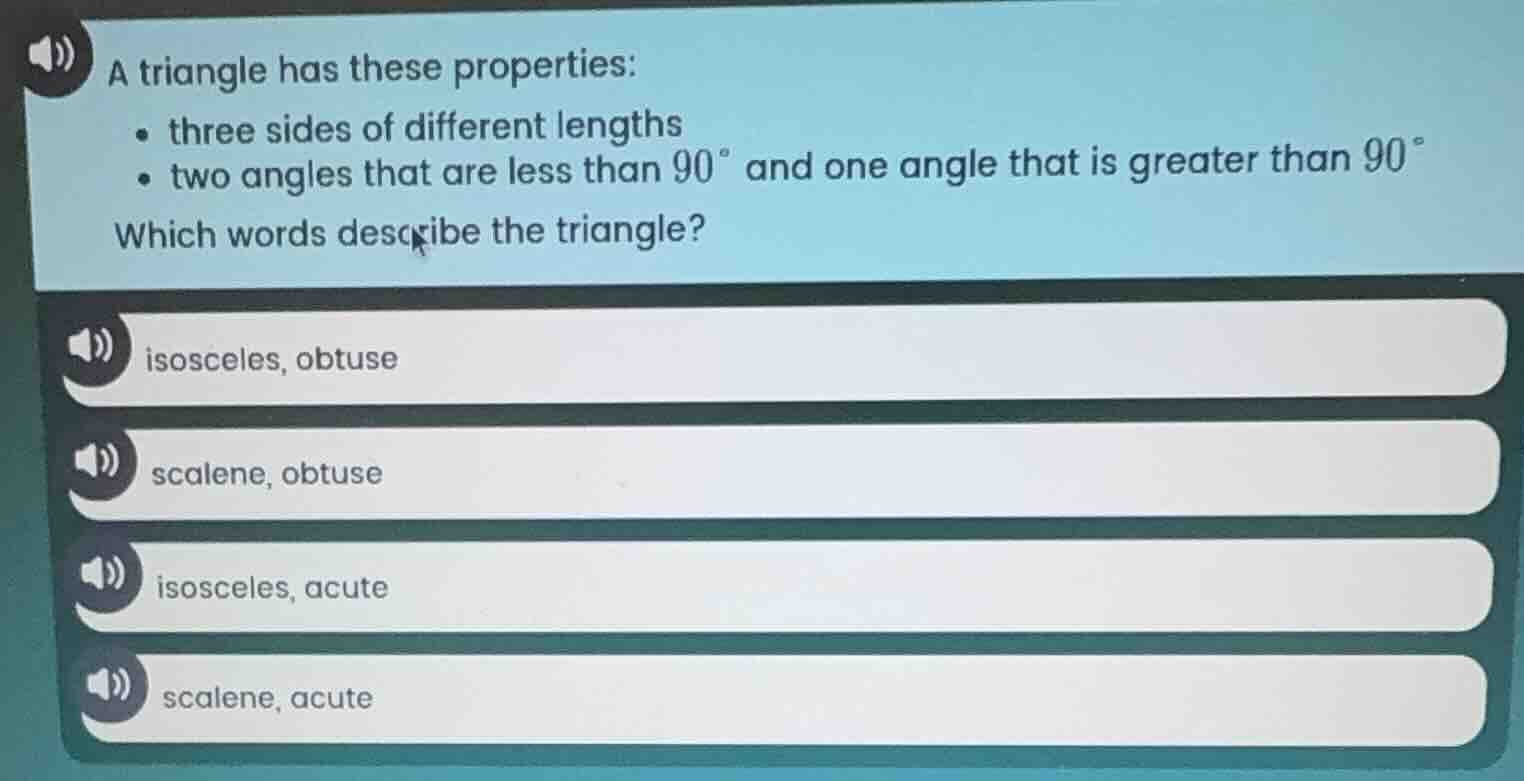 a triangle has these properties: - three sides of different lengths - t…