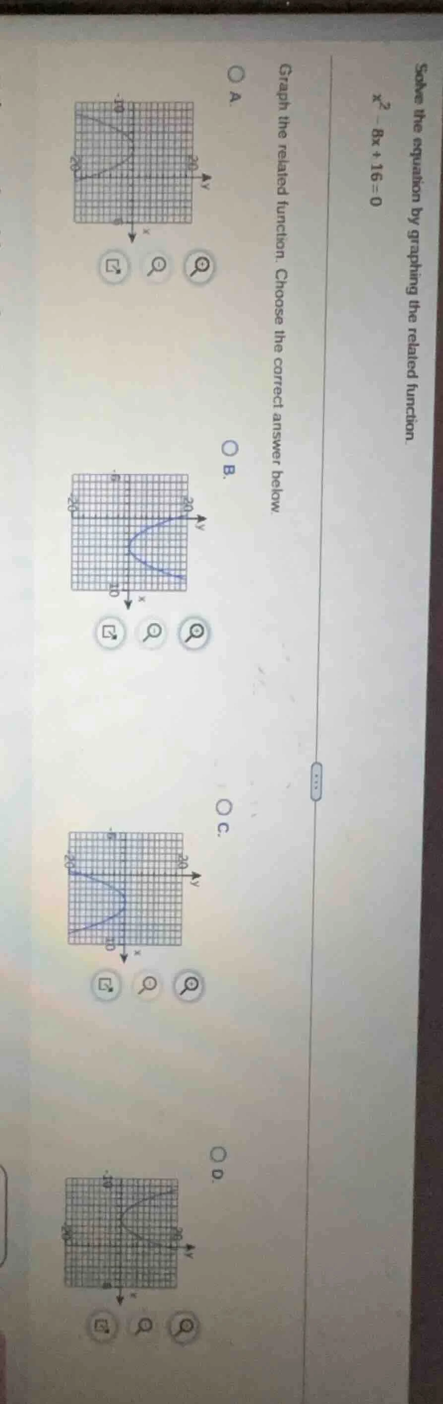 solve the equation by graphing the related function.\\(x^2 - 8x + 16 = …