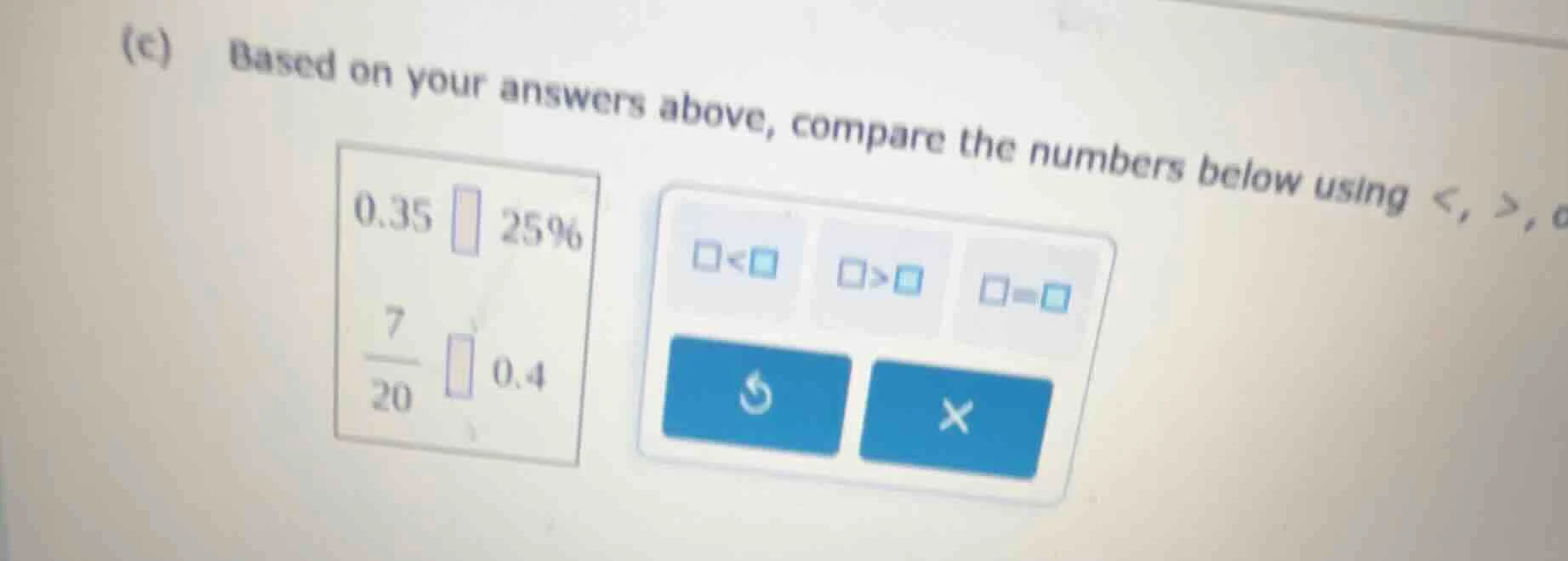 (c) based on your answers above, compare the numbers below using <, >, …