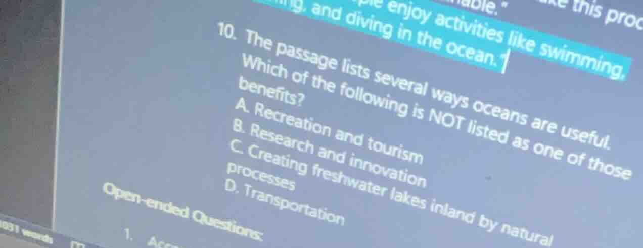 10. the passage lists several ways oceans are useful. which of the foll…