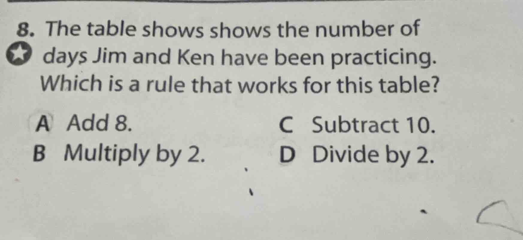 8. the table shows shows the number of days jim and ken have been pract…