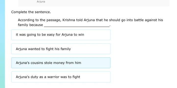 complete the sentence. according to the passage, krishna told arjuna th…