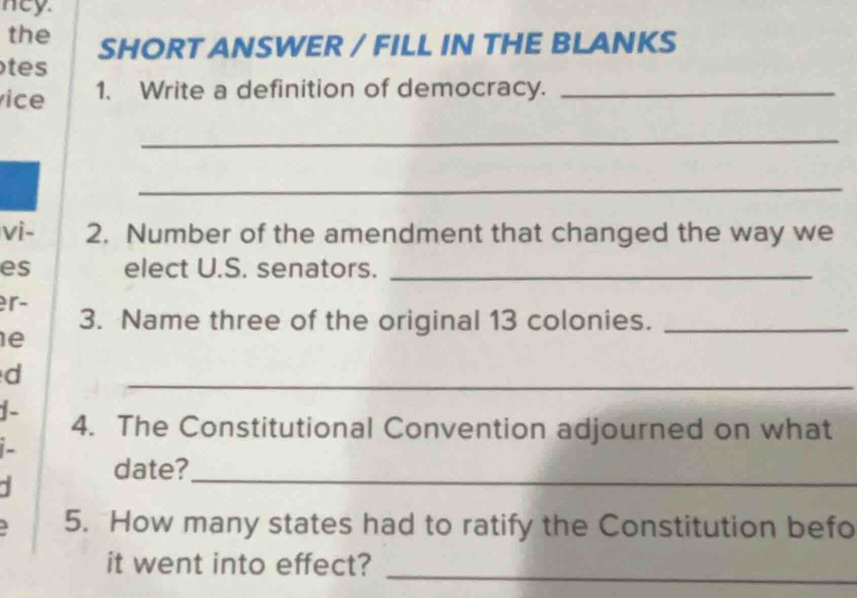 short answer / fill in the blanks 1. write a definition of democracy. 2…