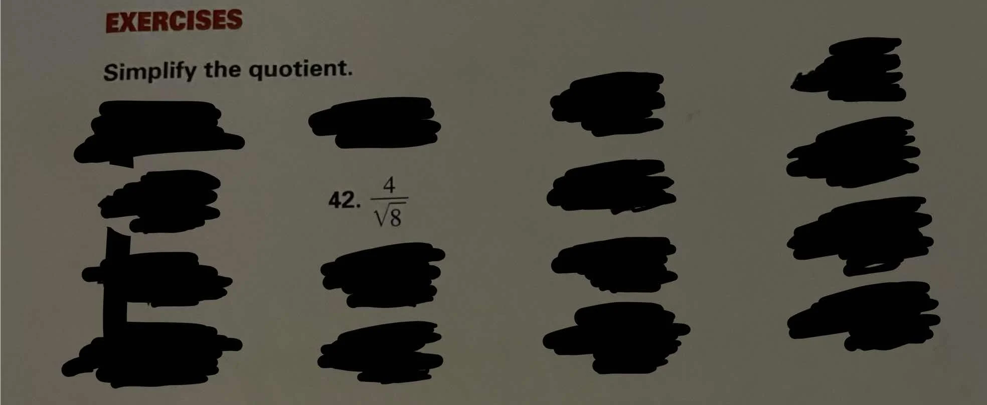 exercises simplify the quotient. 42. \\(\\frac{4}{\\sqrt{8}}\\)