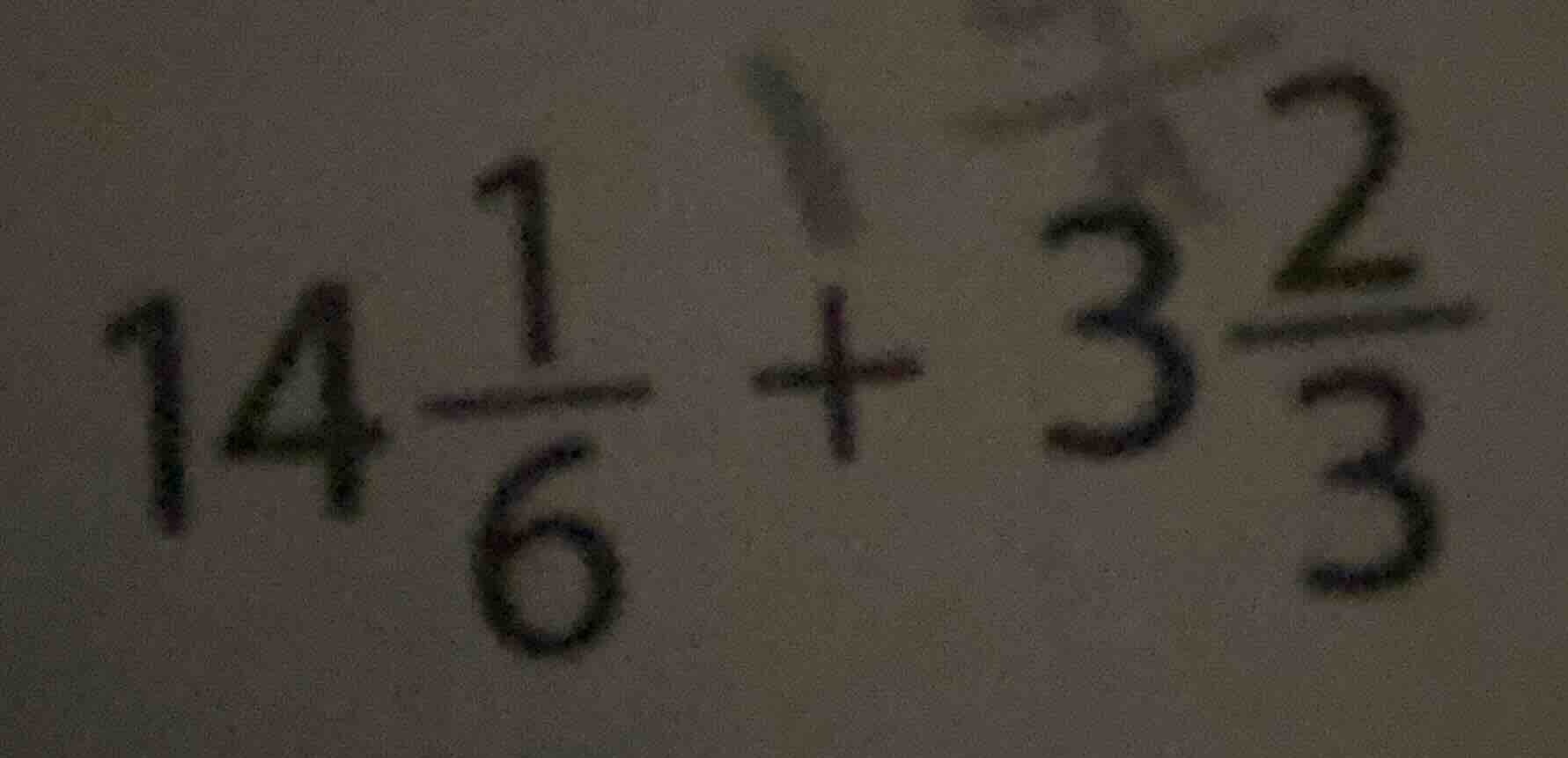 14\\frac{1}{6} + 3\\frac{2}{3}