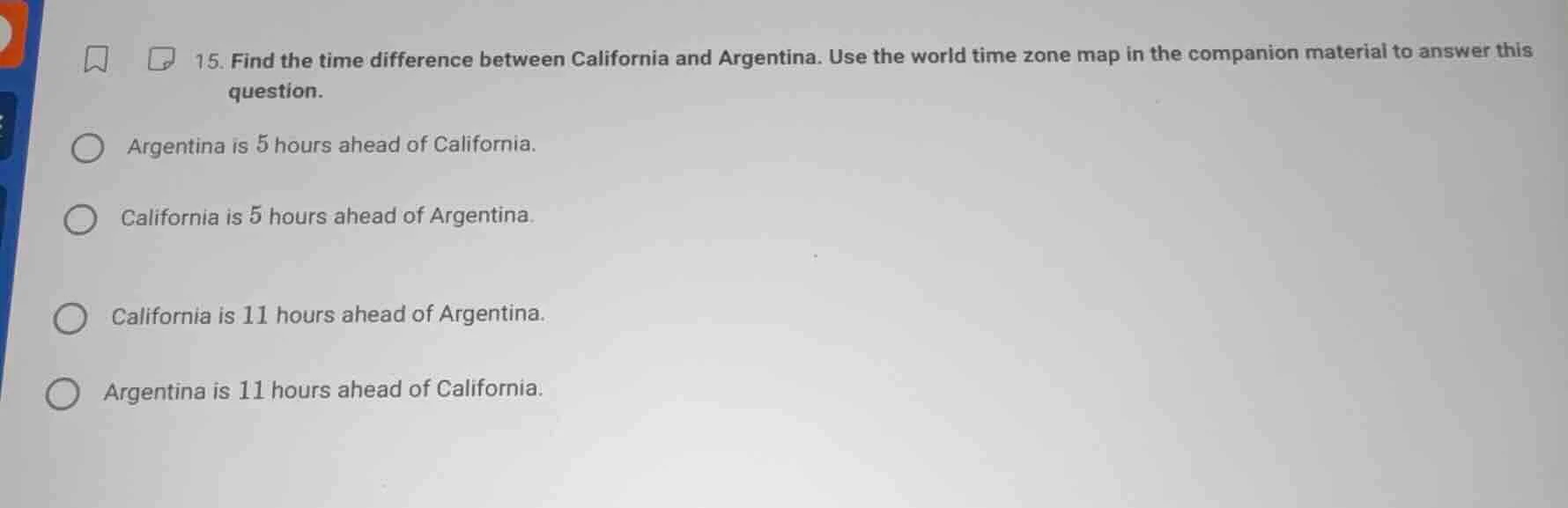 15. find the time difference between california and argentina. use the …