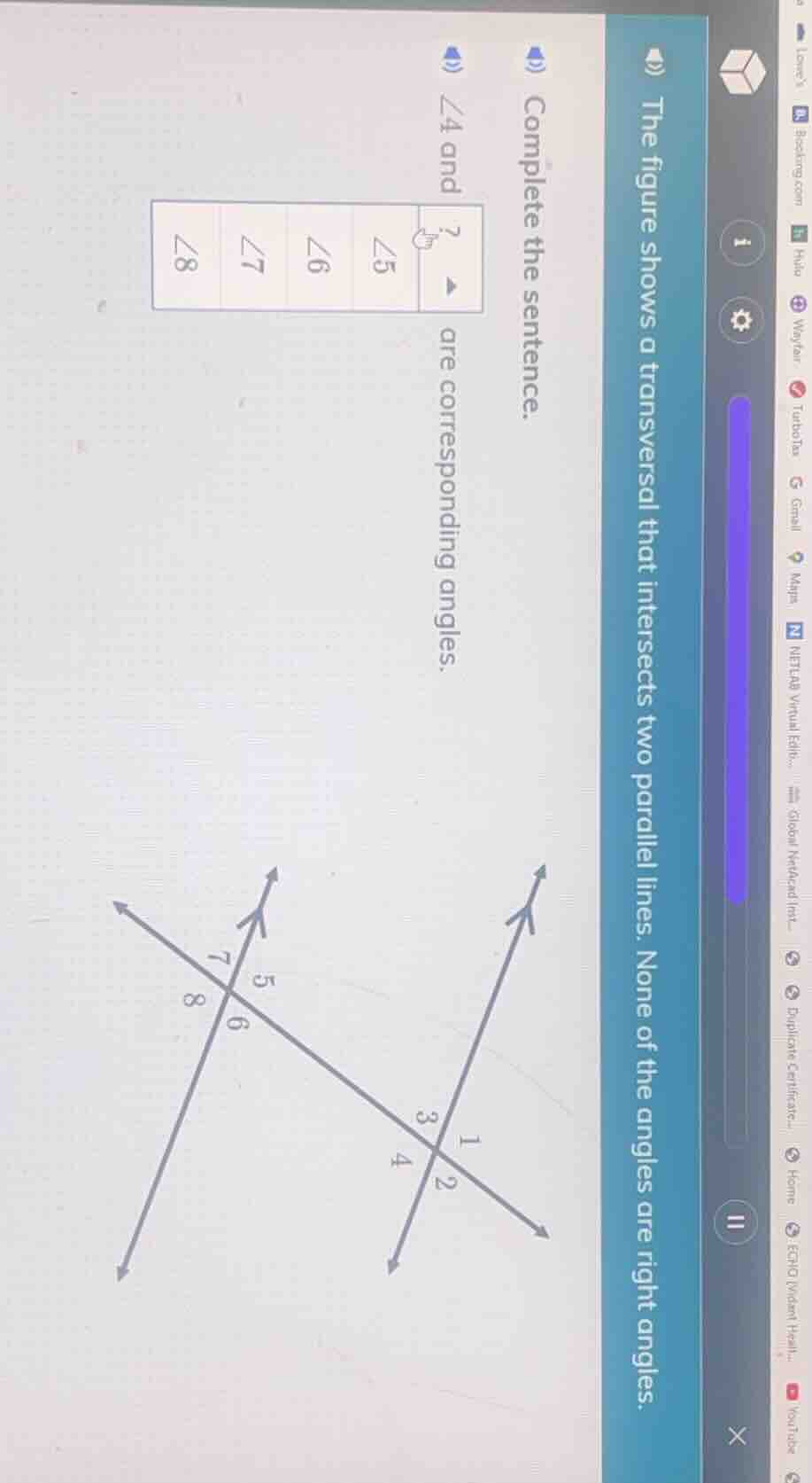 the figure shows a transversal that intersects two parallel lines. none…