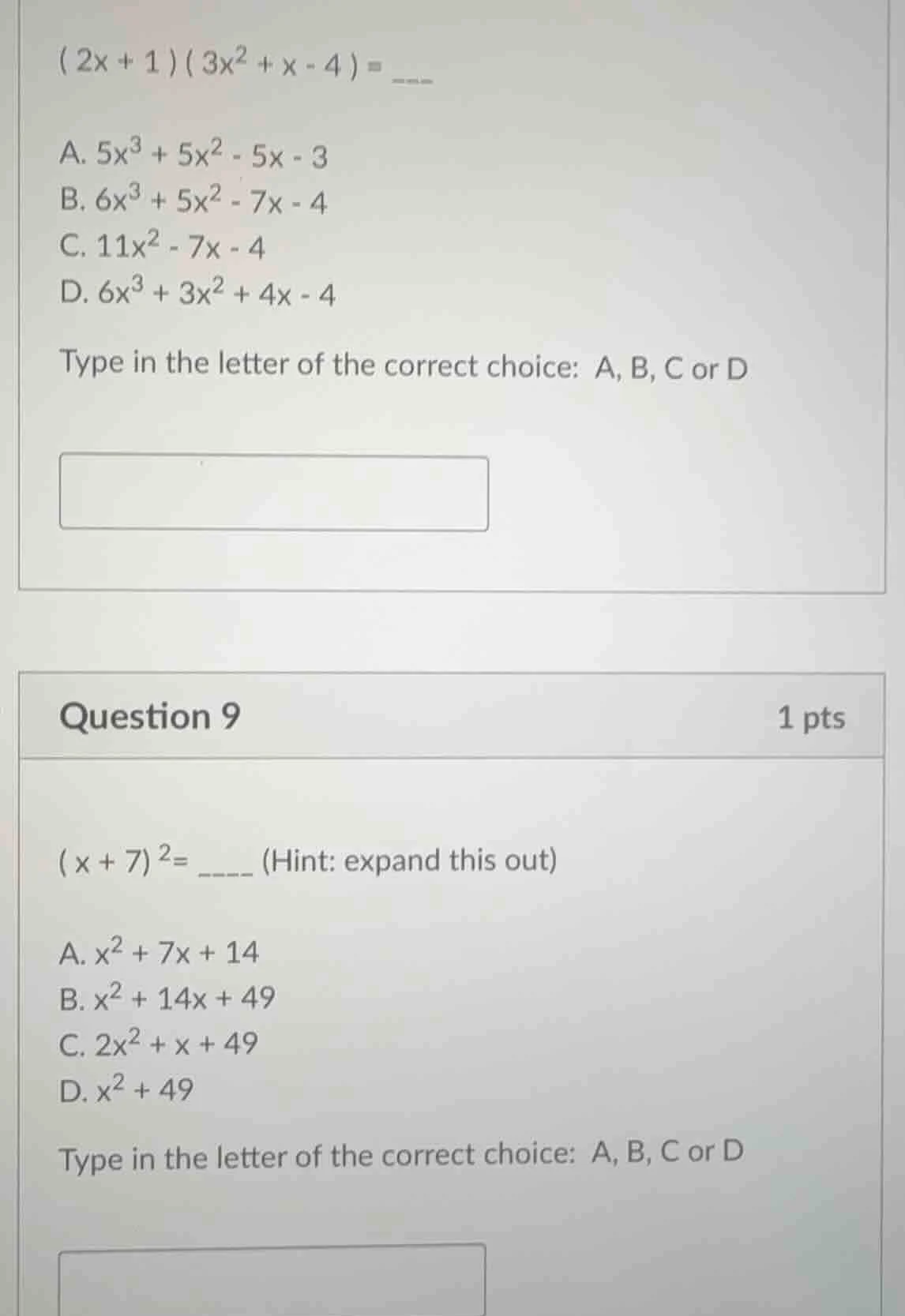 (2x + 1)(3x² + x - 4) = ...... a. 5x³ + 5x² - 5x - 3 b. 6x³ + 5x² - 7x …