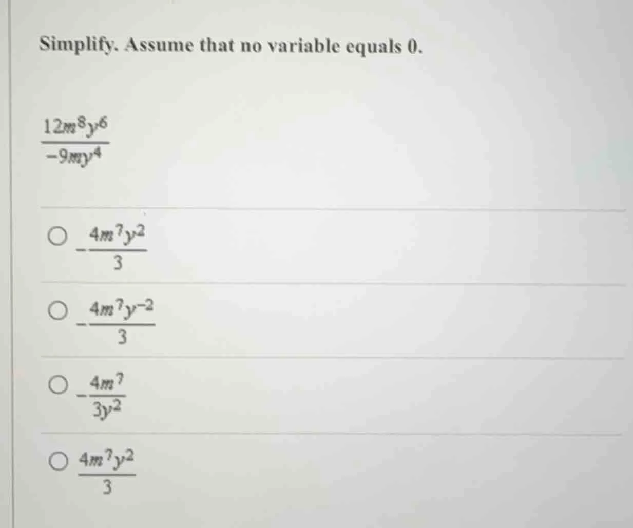 simplify. assume that no variable equals 0.\\( \\frac{12m^{8}y^{6}}{-9m…