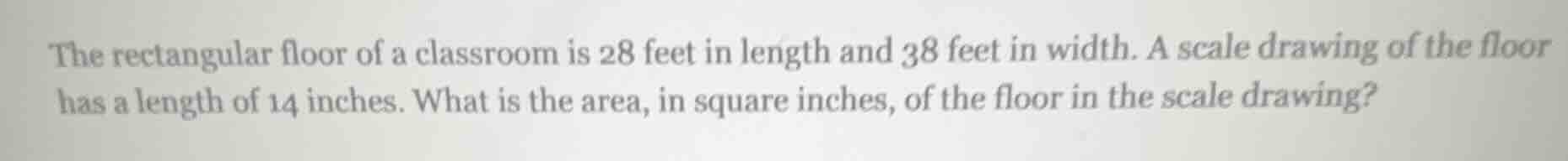 the rectangular floor of a classroom is 28 feet in length and 38 feet i…