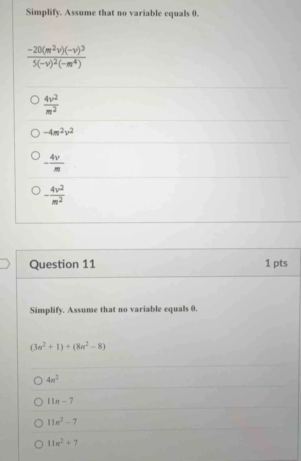 simplify. assume that no variable equals 0.\\(\frac{-20(m^{2}v)(-v)^{3}…