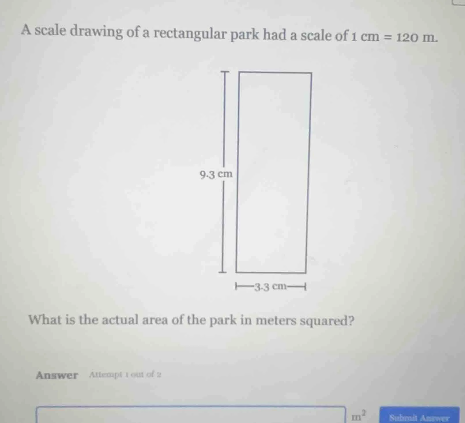 a scale drawing of a rectangular park had a scale of 1 cm = 120 m. 9.3 …