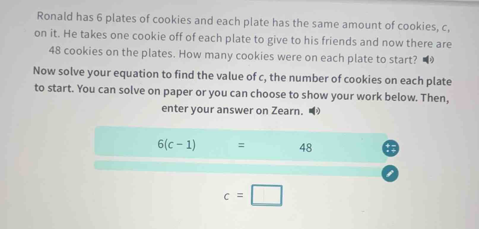 ronald has 6 plates of cookies and each plate has the same amount of co…
