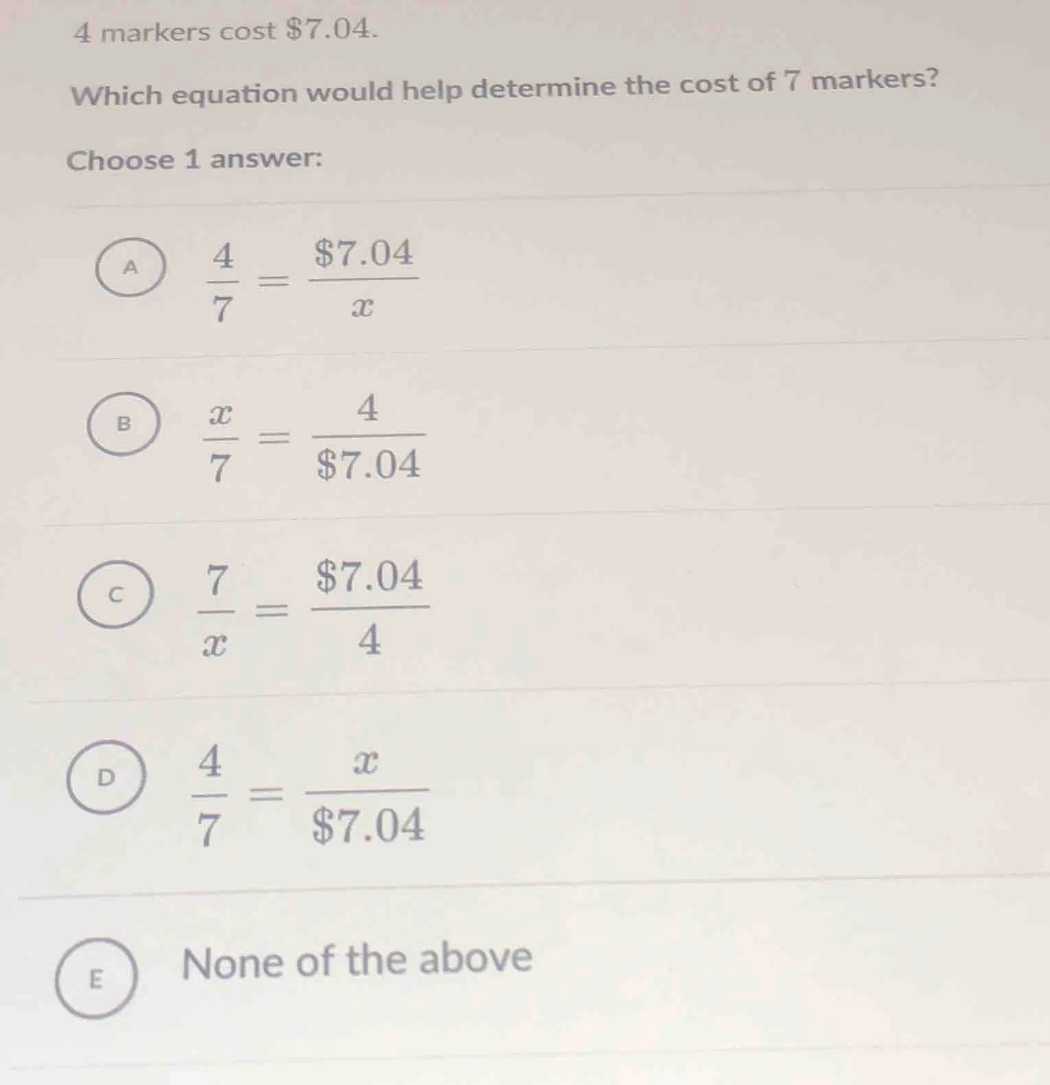 4 markers cost $7.04. which equation would help determine the cost of 7…