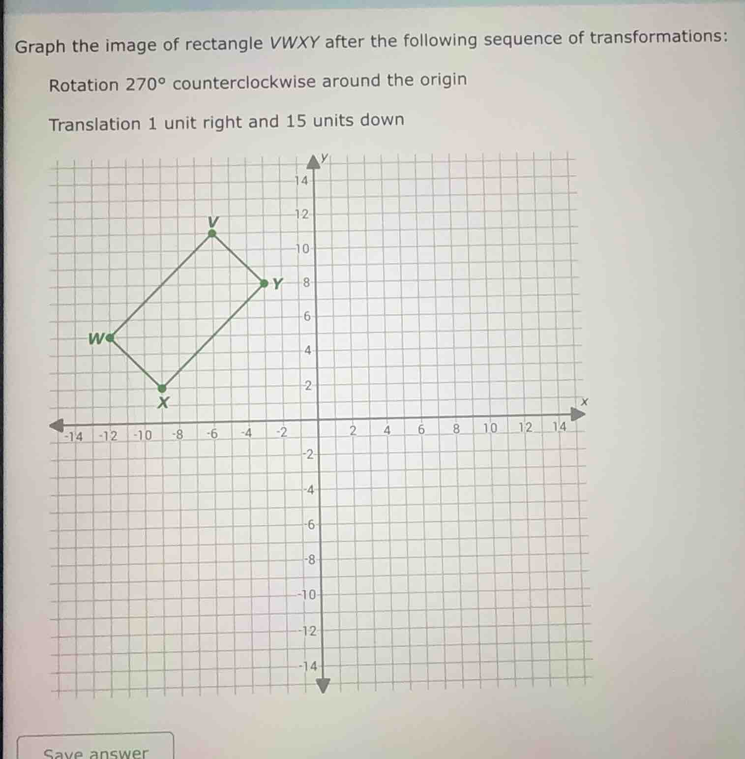 graph the image of rectangle vwxy after the following sequence of trans…