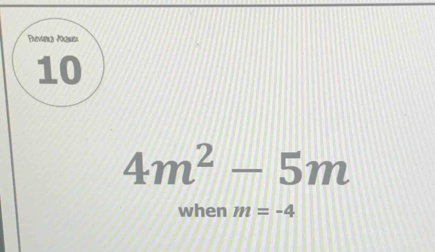 4m² - 5m when m = -4