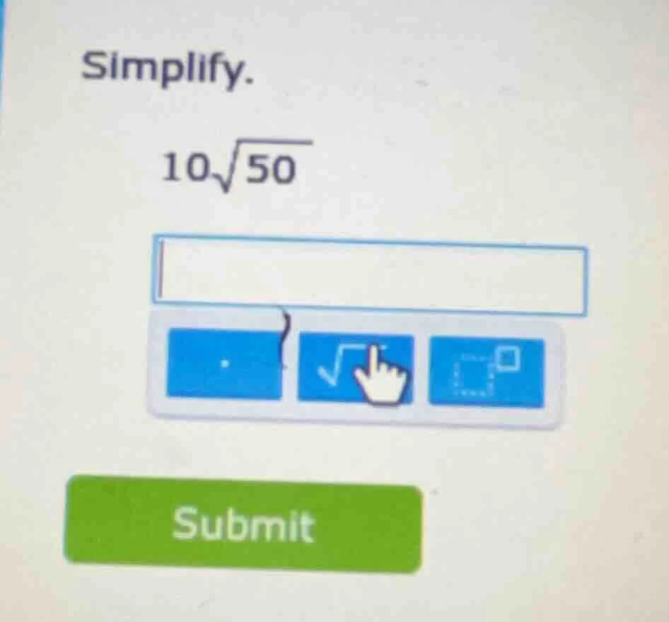 simplify. $10\\sqrt{50}$