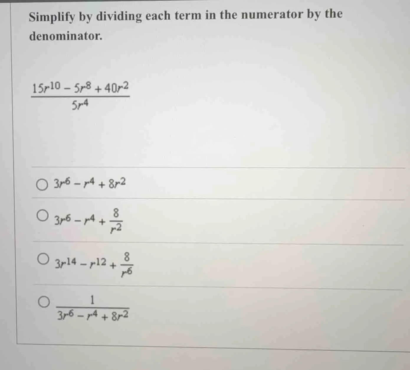 simplify by dividing each term in the numerator by the denominator.\\(\…