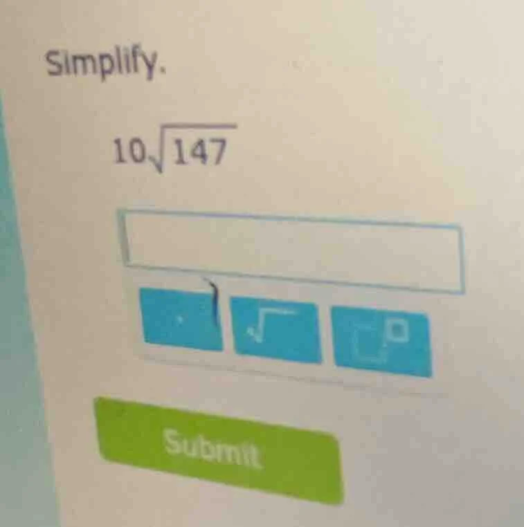 simplify. $10\\sqrt{147}$