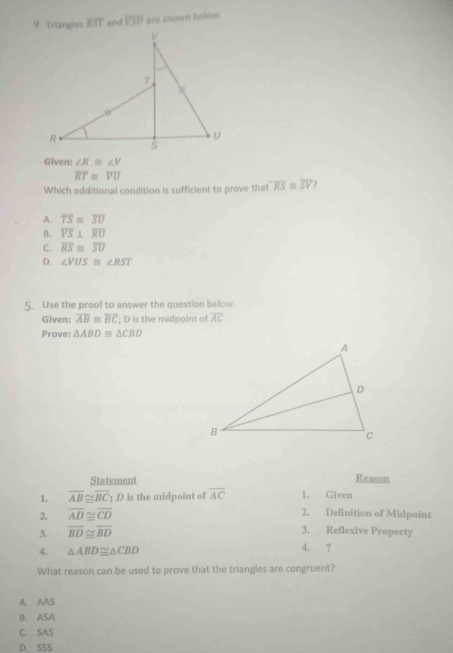 4. triangles rst and vsu are shown below. given: ∠r ≅ ∠v rt ≅ vu which …
