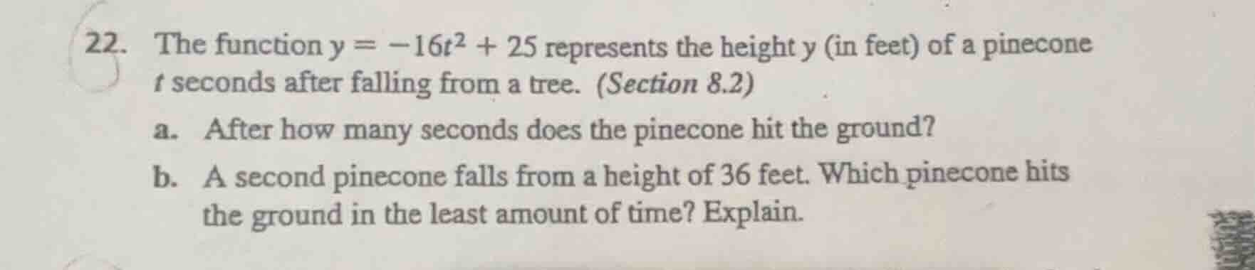22. the function $y = -16t^2 + 25$ represents the height $y$ (in feet) …