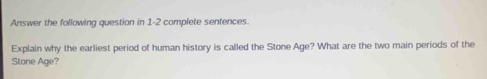 answer the following question in 1-2 complete sentences. explain why th…