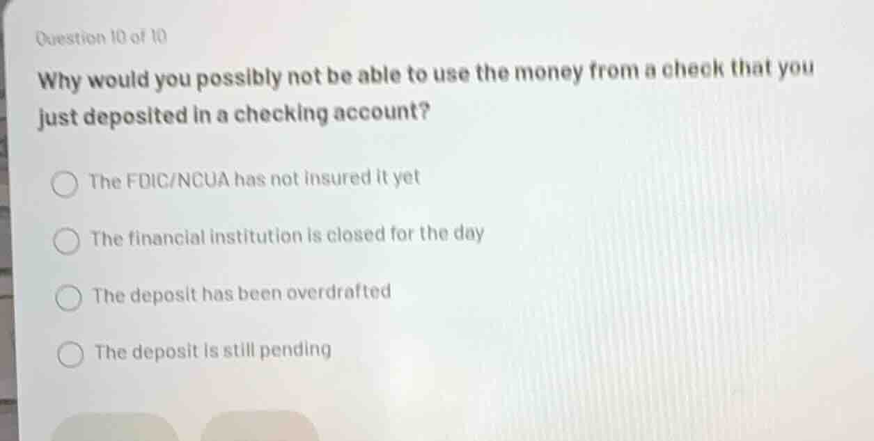 question 10 of 10 why would you possibly not be able to use the money f…