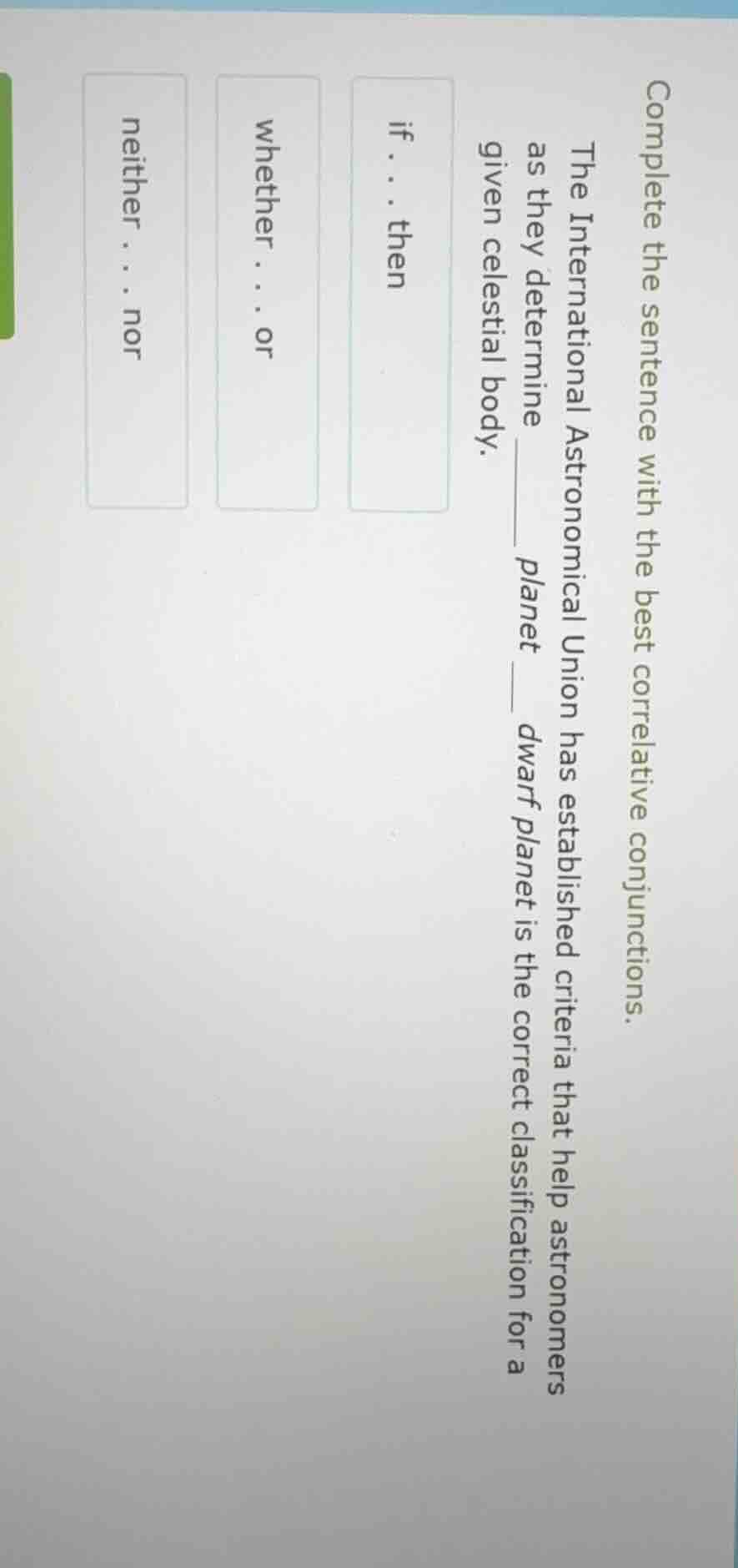 complete the sentence with the best correlative conjunctions. the inter…