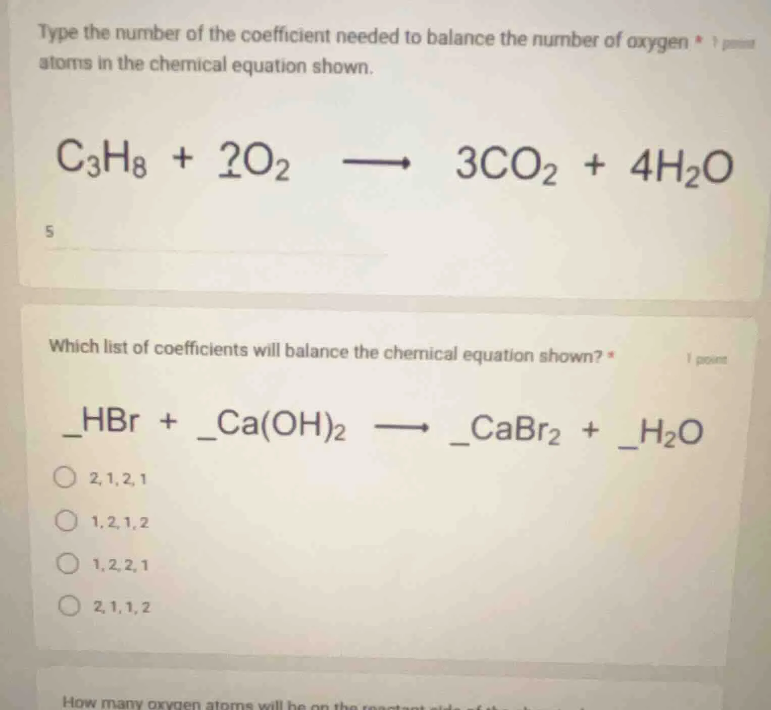 type the number of the coefficient needed to balance the number of oxyg…