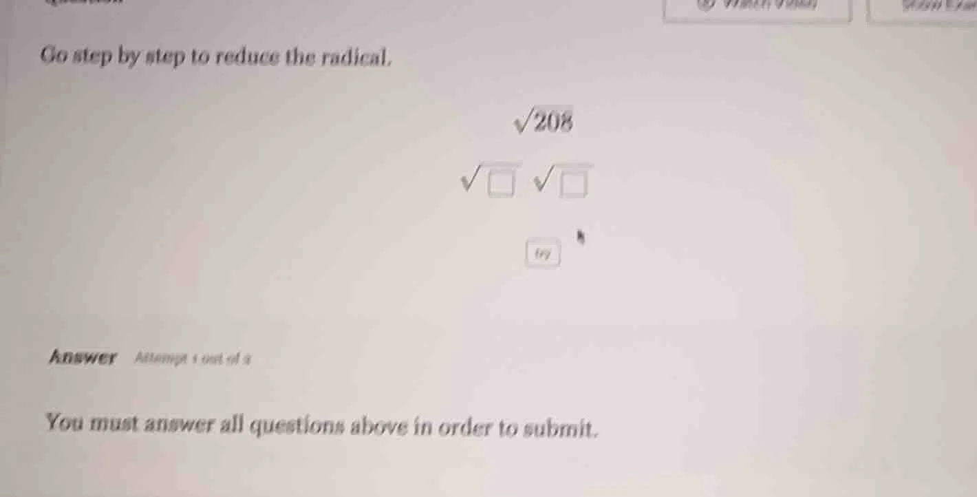 go step by step to reduce the radical. \\(\\sqrt{208}\\) \\(\\sqrt{\\sq…