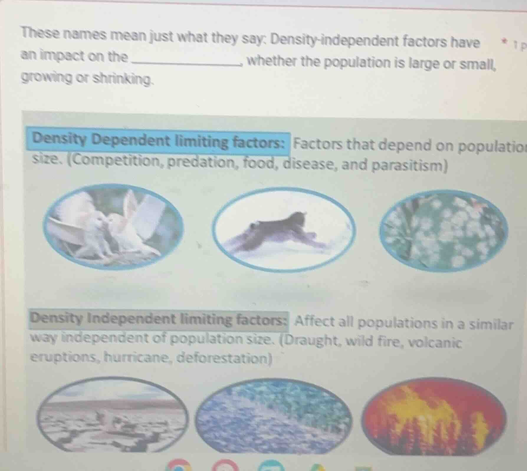these names mean just what they say: density-independent factors have a…