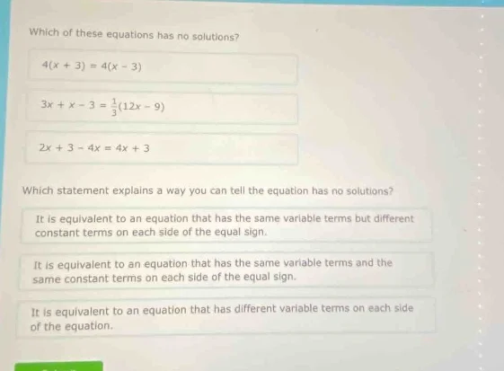 which of these equations has no solutions? 4(x + 3) = 4(x - 3) 3x + x -…