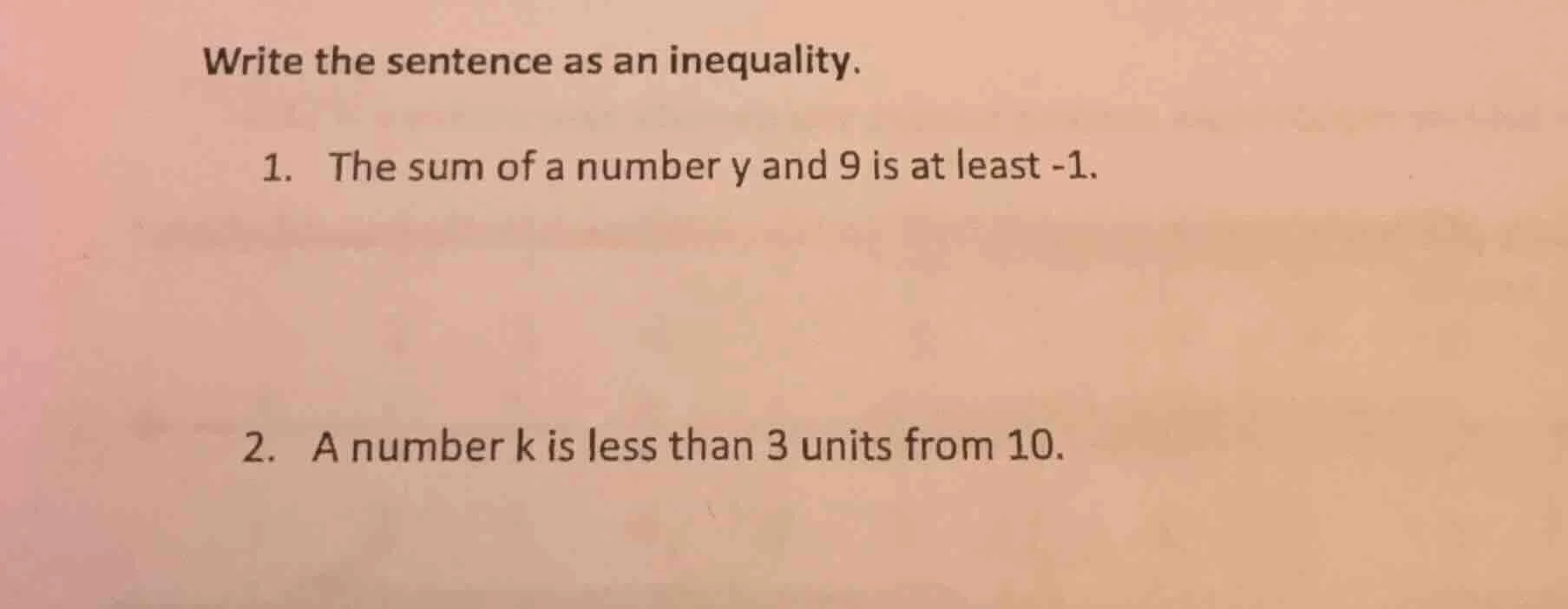 write the sentence as an inequality. 1. the sum of a number y and 9 is …