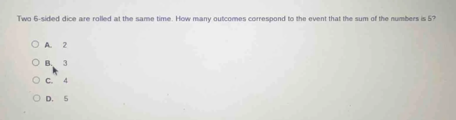 two 6 - sided dice are rolled at the same time. how many outcomes corre…