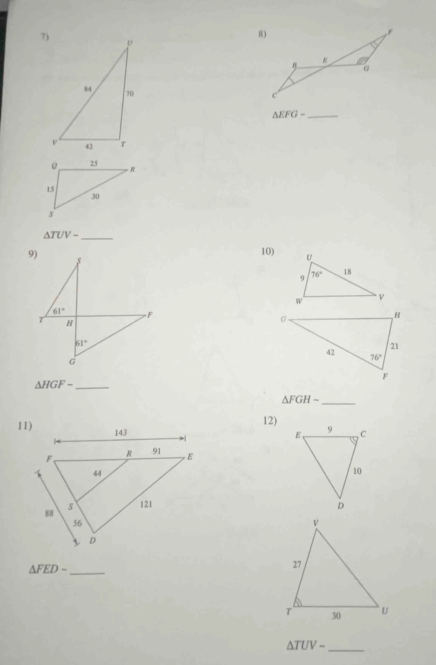 7) triangle tuv with sides: vu = 84, ut = 70, vt = 42; triangle qsr wit…