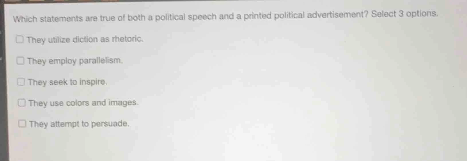 which statements are true of both a political speech and a printed poli…