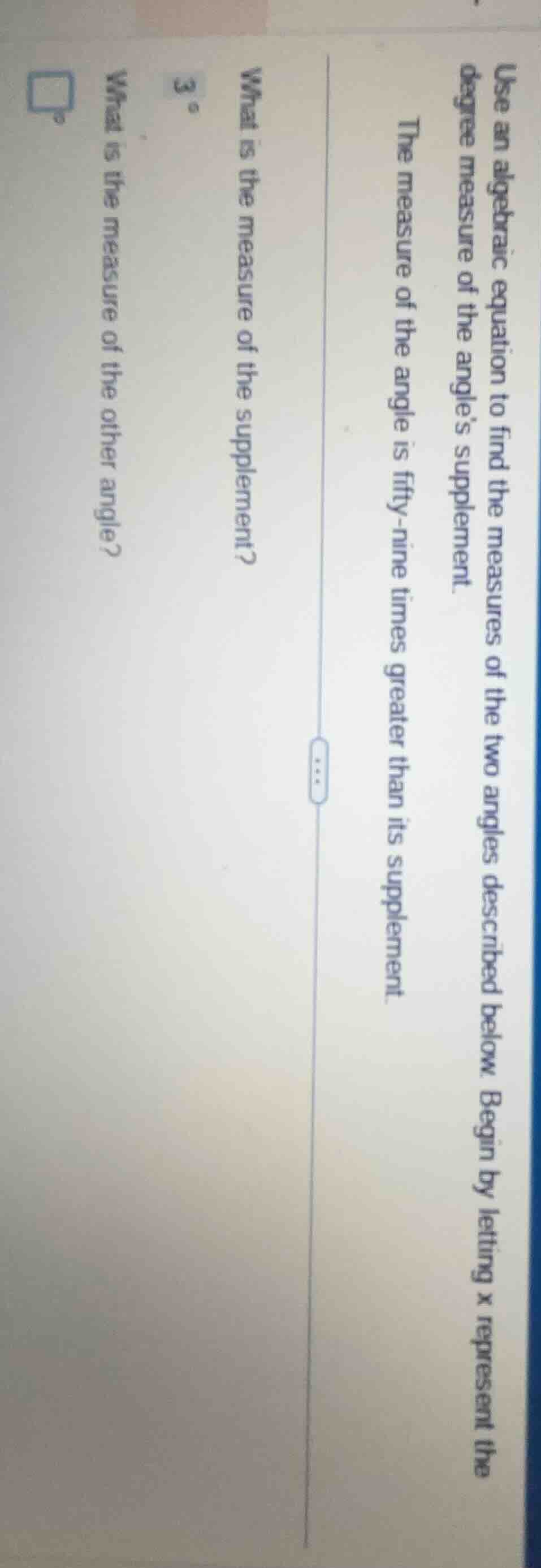 use an algebraic equation to find the measures of the two angles descri…