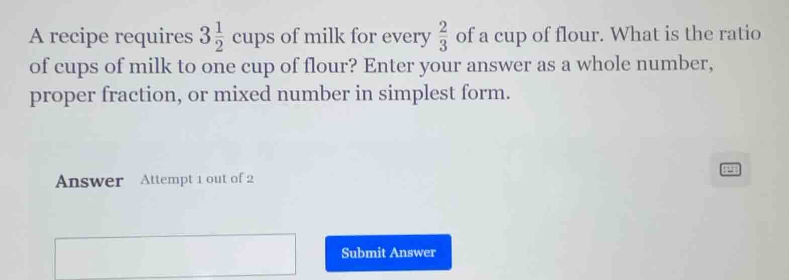 a recipe requires $3\\frac{1}{2}$ cups of milk for every $\\frac{2}{3}$…