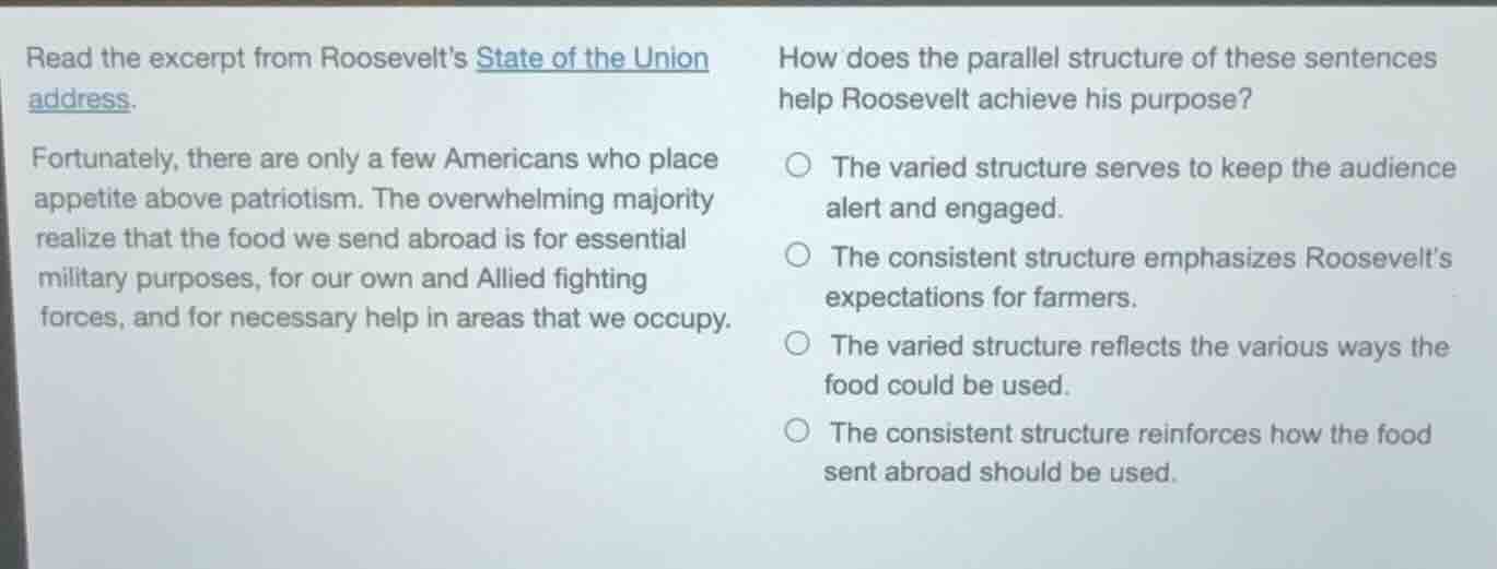 read the excerpt from roosevelts state of the union address. fortunatel…
