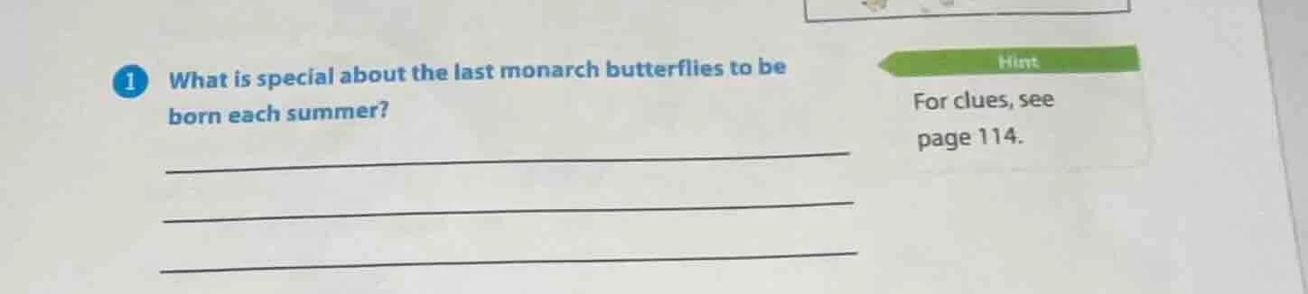 1 what is special about the last monarch butterflies to be born each su…