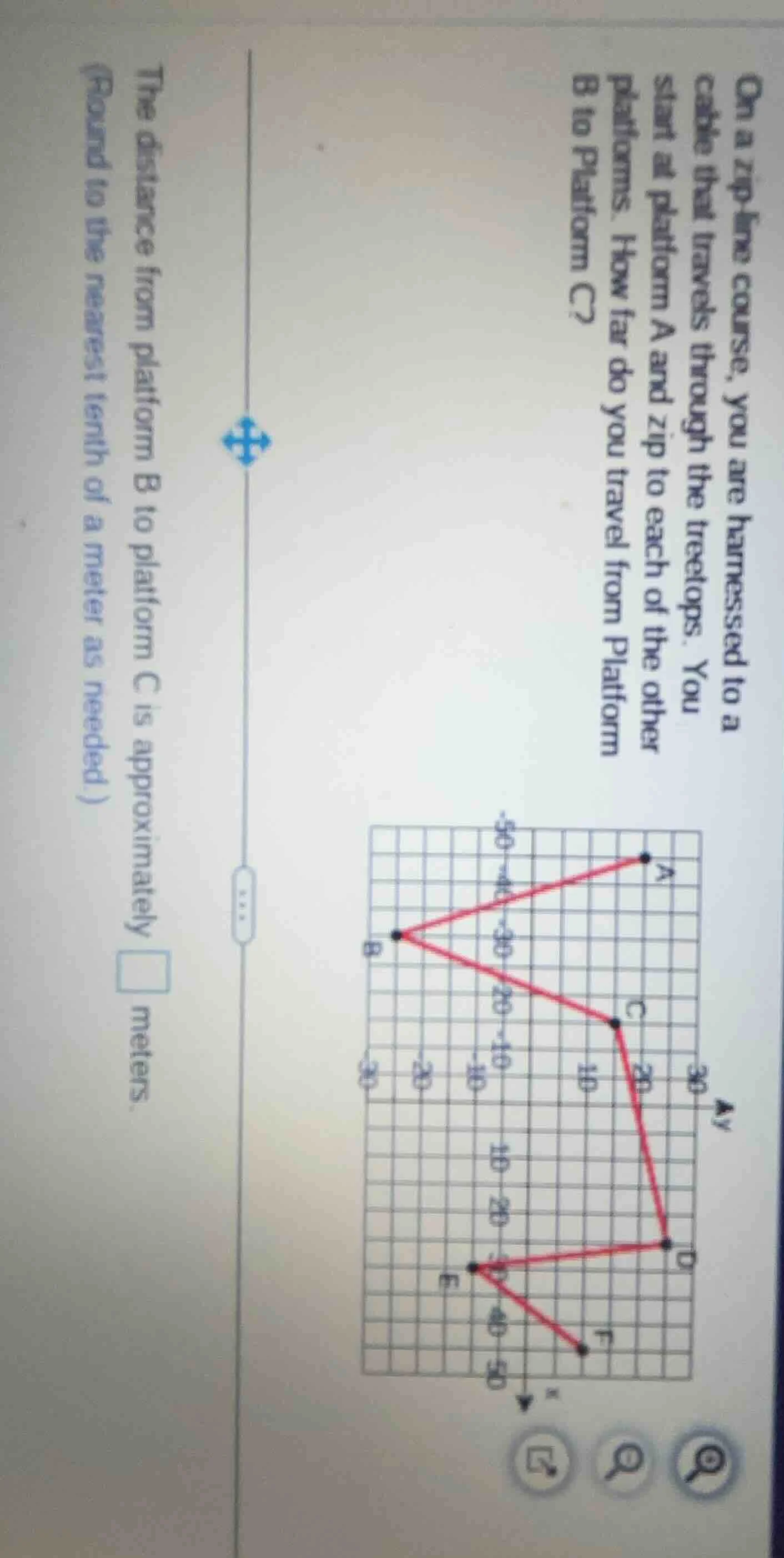 on a zip - line course, you are harnessed to a cable that travels throu…