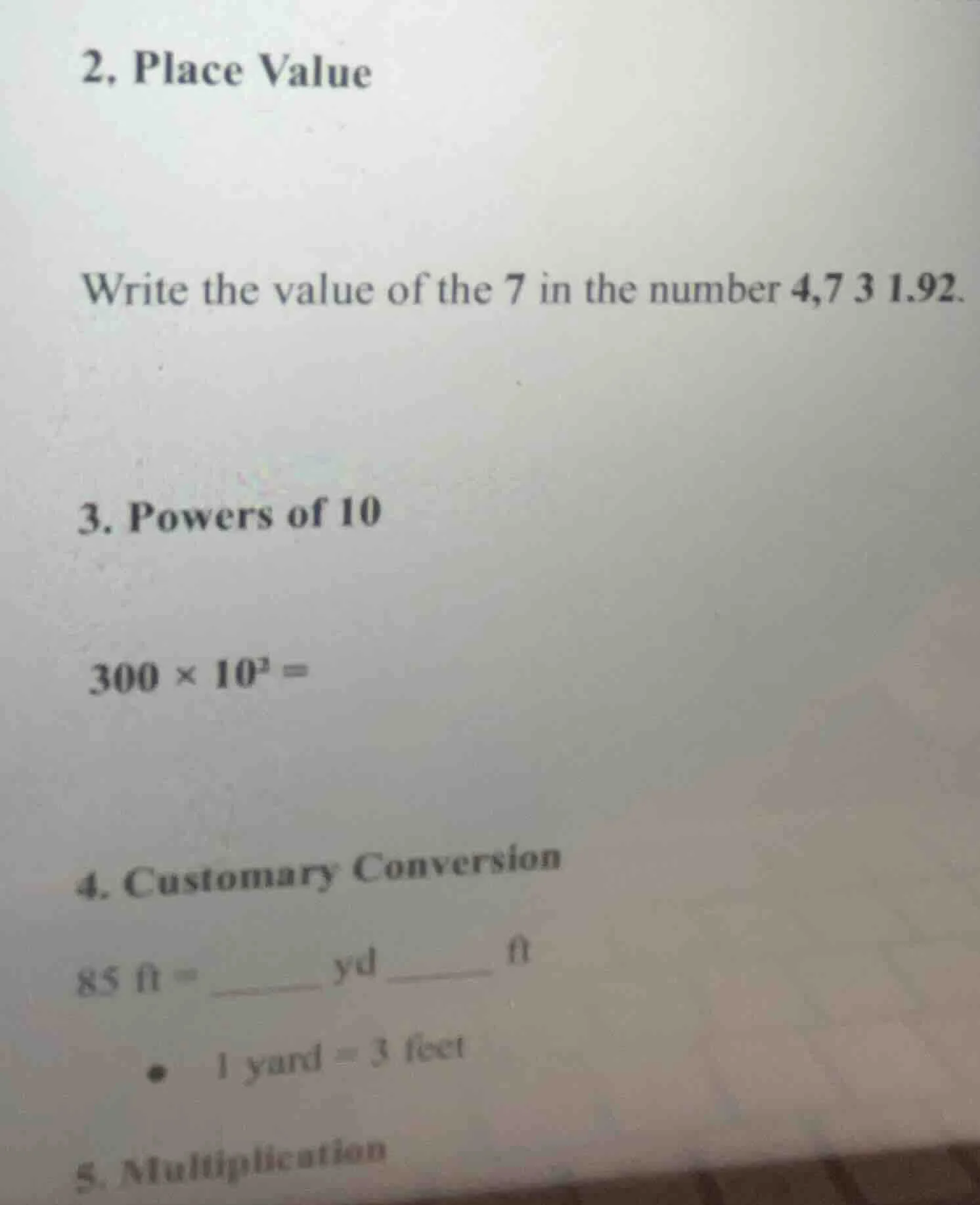2. place value write the value of the 7 in the number 4,731.92. 3. powe…